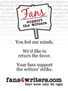 Fans Support the Writers Poster